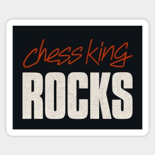 Chess King Rocks! Magnet